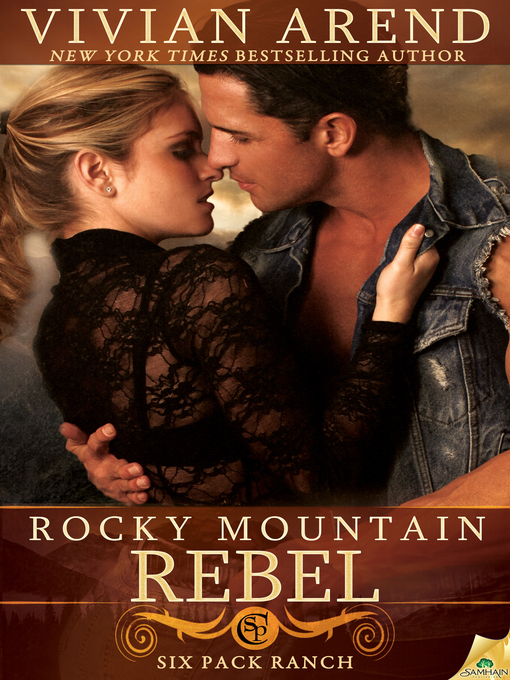 Title details for Rocky Mountain Rebel by Vivian Arend - Wait list